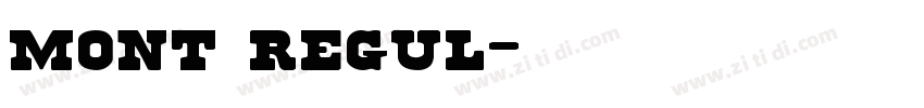 mont regul字体转换 mont regul字体转换
